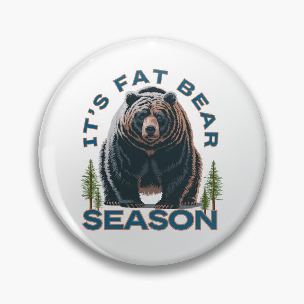 Item preview, It's Fat Bear Season: Bold Bear Illustration For Outdoor Adventure Fans designed and sold by elynne9.
