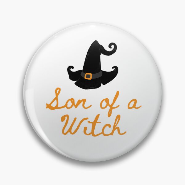 Item preview, Son of a witch designed and sold by Pepe-And-Gas.