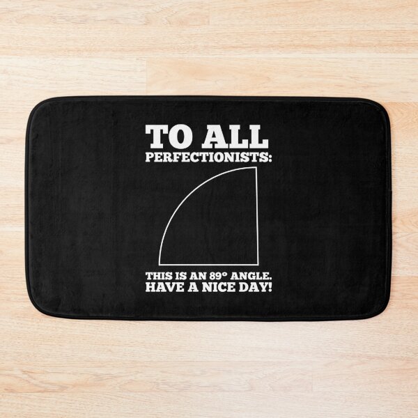 Item preview, 89° Angle Perfectionists' Nightmare - Funny Math Humor designed and sold by jodotodesign.