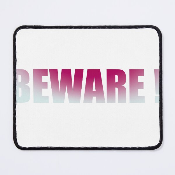 Item preview, Beware ! designed and sold by MatrixTattoo.