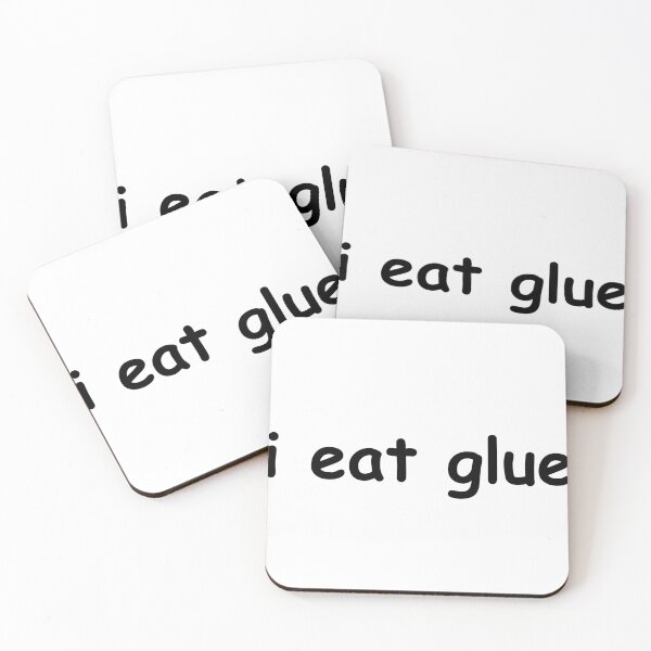 Item preview, i eat glue designed and sold by killzak.