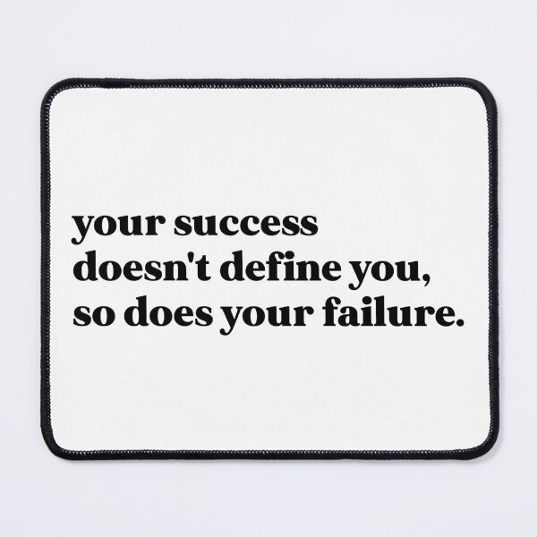 Item preview, Your success doesn't define you, so does your failure designed and sold by weirdly weird.
