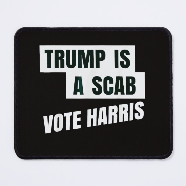 Item preview, Trump is a scab vote Harris designed and sold by LOLANeshop.