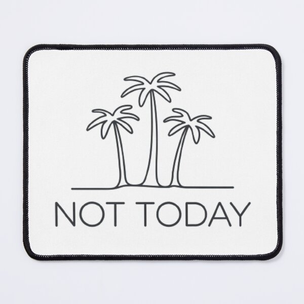 Item preview, Chilled Palms - Not Today T-Shirt designed and sold by ChicTeeLab.