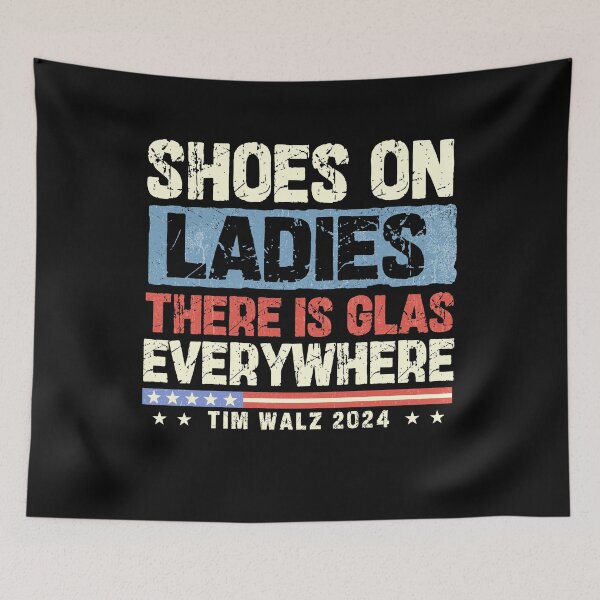 Item preview, Shoes on Ladies There is glass everywhere Harris Walz 2024 designed and sold by RayanSmiley.