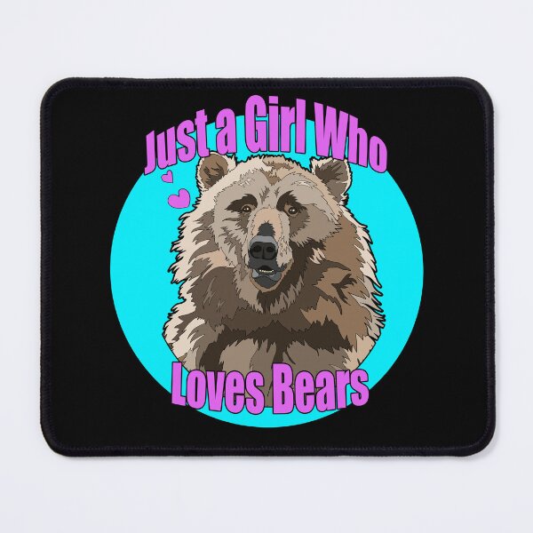 Item preview, Just a Girl who Loves Bears | Gift for Bear Lover designed and sold by Marian Murdoch.