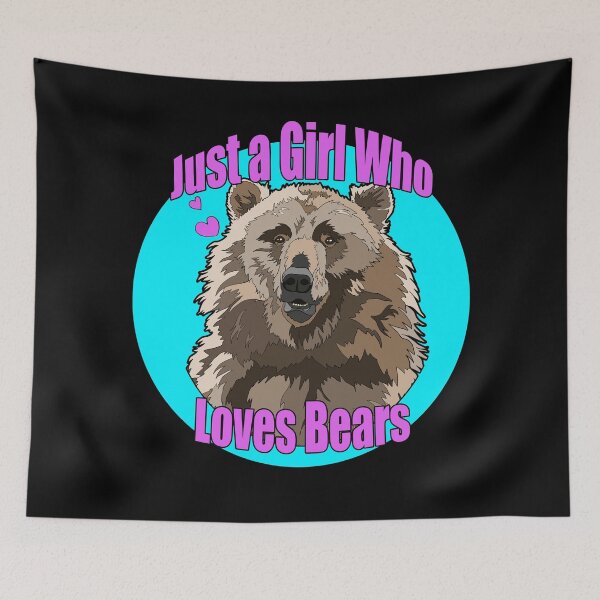Item preview, Just a Girl who Loves Bears | Gift for Bear Lover designed and sold by Marian Murdoch.