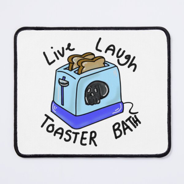 Item preview, Live,laugh,toaster bath designed and sold by EmoodleDoodle.