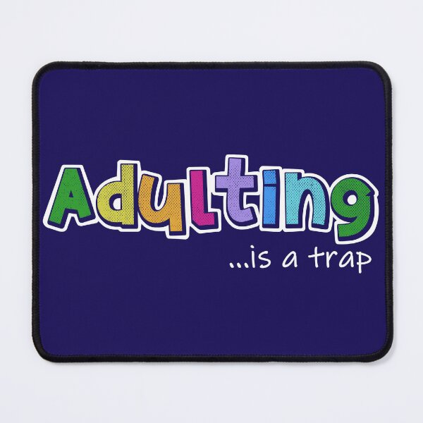 Item preview, Adulting is a trap designed and sold by StudioNMdesign.