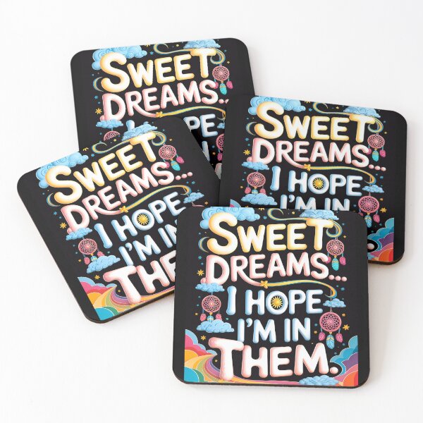 Item preview, Sweet Dreams I Hope I'm In Them Funny Quote designed and sold by TheArtOfPat.