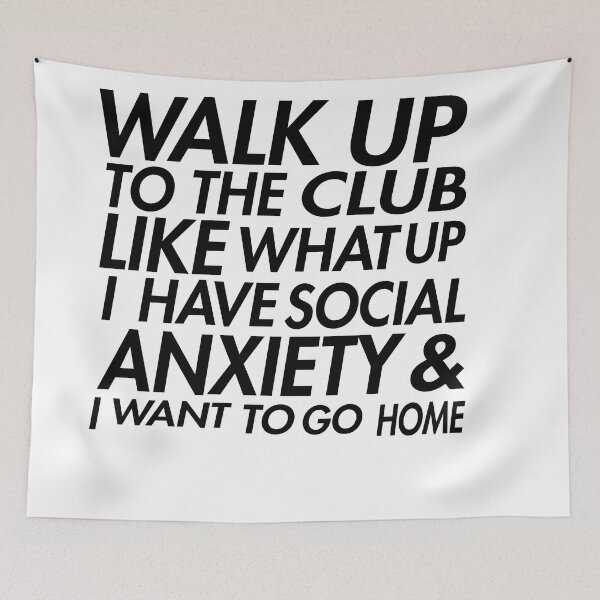 Item preview, Social Anxiety is the Life of the Party designed and sold by Arbsy.