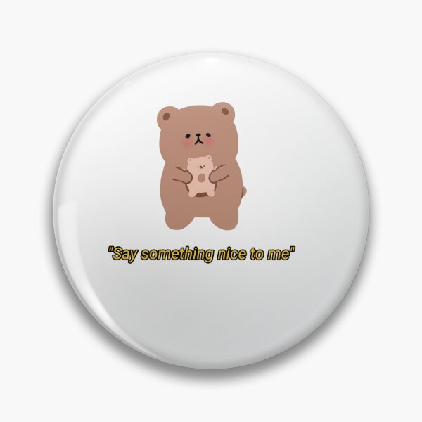 Item preview, Say something nice to me designed and sold by saylucyernaga.