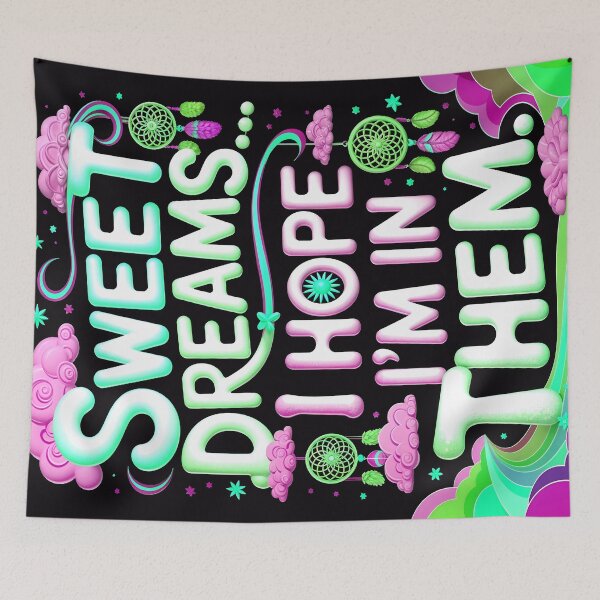 Item preview, Sweet Dreams I Hope I'm In Them Funny Quote designed and sold by TheArtOfPat.