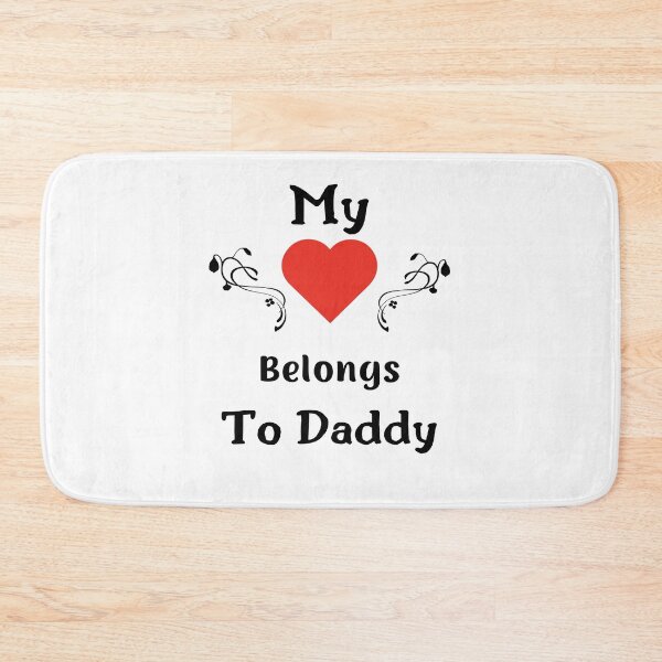 Item preview, My Heart Belongs to Daddy (black letters) designed and sold by EmpoweredPoly1.