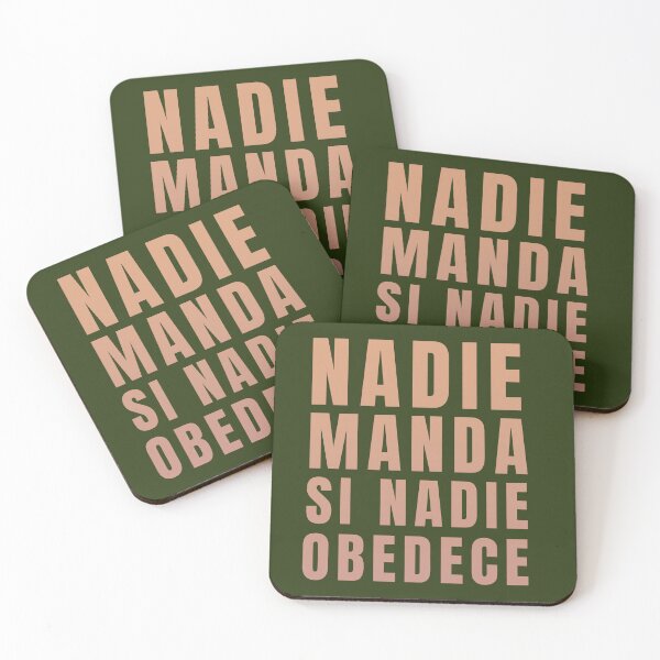 Item preview, Nobody commands if nobody obeys. spanish quotes designed and sold by La Loca.