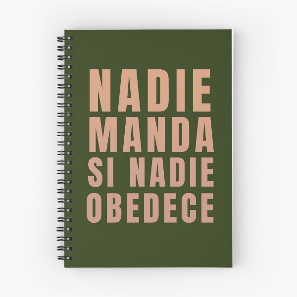 Item preview, Nobody commands if nobody obeys. spanish quotes designed and sold by La Loca.