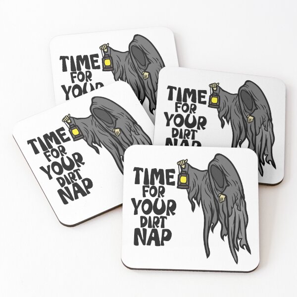 Item preview, Time For Your Dirt Nap designed and sold by Henrylizarraga.