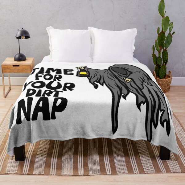 Item preview, Time For Your Dirt Nap designed and sold by Henrylizarraga.