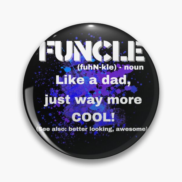 Item preview, Funcle Definition Design with Cool Paint Splatter designed and sold by TOA Timeless Original Apparel.
