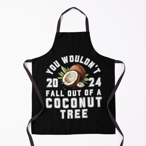 Item preview, You Wouldn't Fall Out Of A Coconut Tree designed and sold by SharpThreadZ.