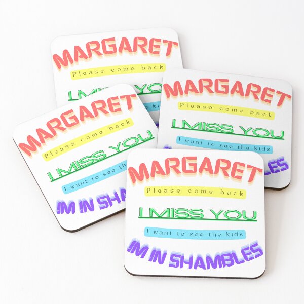 Item preview, Margaret please come Back I miss you I want to see the kids I'm in shambles  designed and sold by E-Shu.