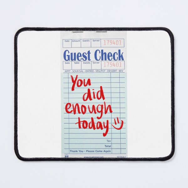 Item preview, you did enough today - guest check designed and sold by dearestbrenda.