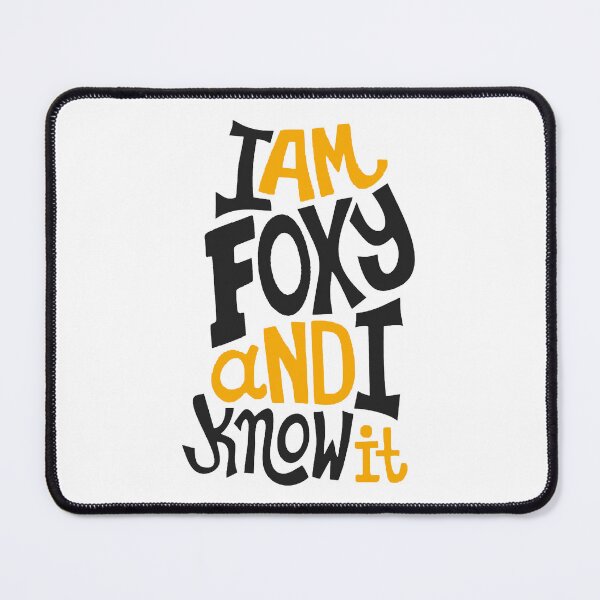 Item preview, I Am Foxy; designed and sold by StickerApe.