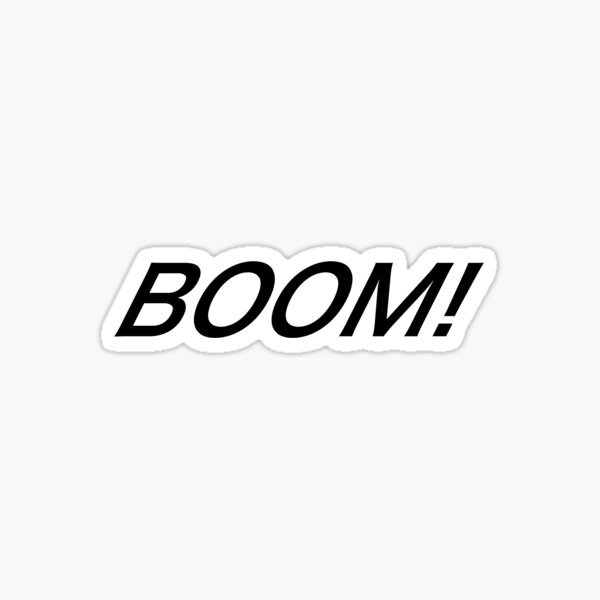 "BOOM" Sticker for Sale by Josh39 Redbubble