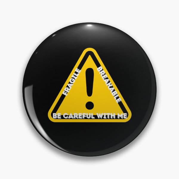Item preview, Caution Be Careful With Me - Safety in Public and Awareness designed and sold by ZebraKnees.
