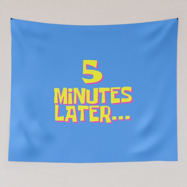 Item preview, Spongebob 5 Minutes Later designed and sold by dazpetty.