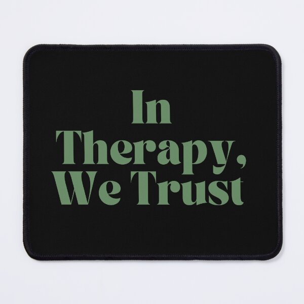 Item preview, In Therapy We Trust  designed and sold by ElevatedPsych.