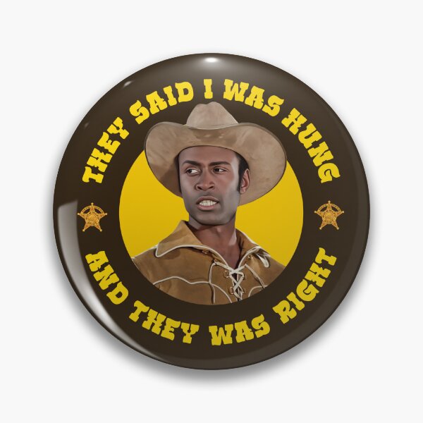 Item preview, Blazing Saddles - Sheriff Bart Hung designed and sold by acquiesce13.