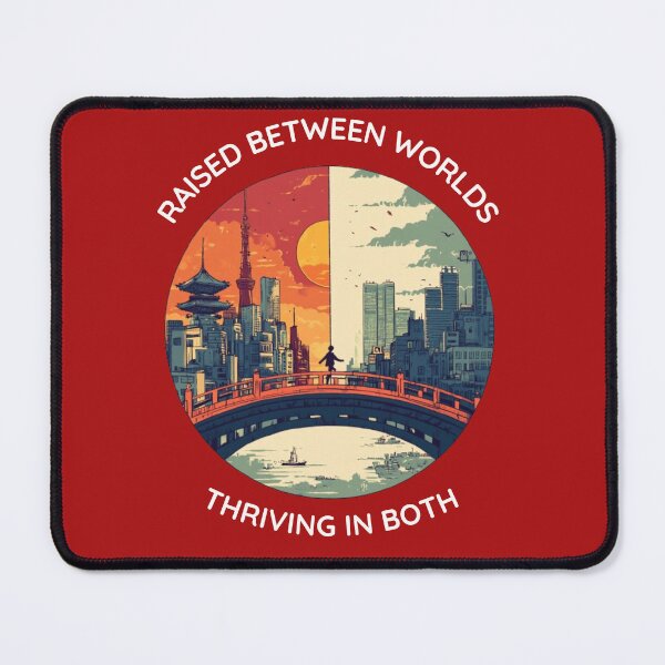 Item preview, Raised Between Worlds: Thriving in Two Cultures designed and sold by Kotodama.