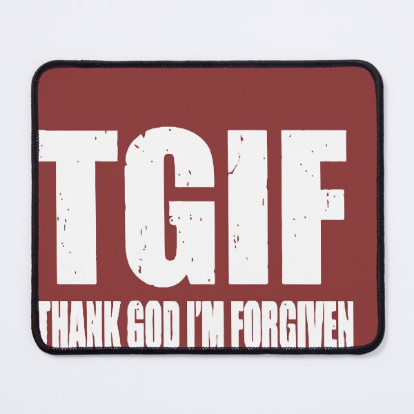 Item preview, TGIF Thank God I'm Forgiven designed and sold by teenugs.
