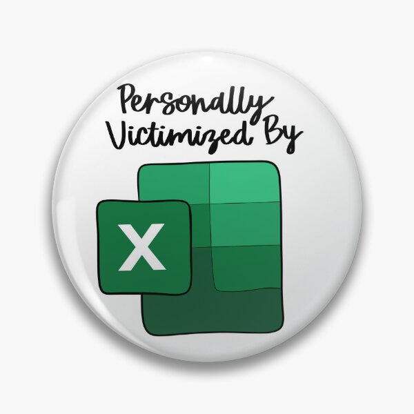 Item preview, Personally Victimized By Excel designed and sold by AshlynGraphics.