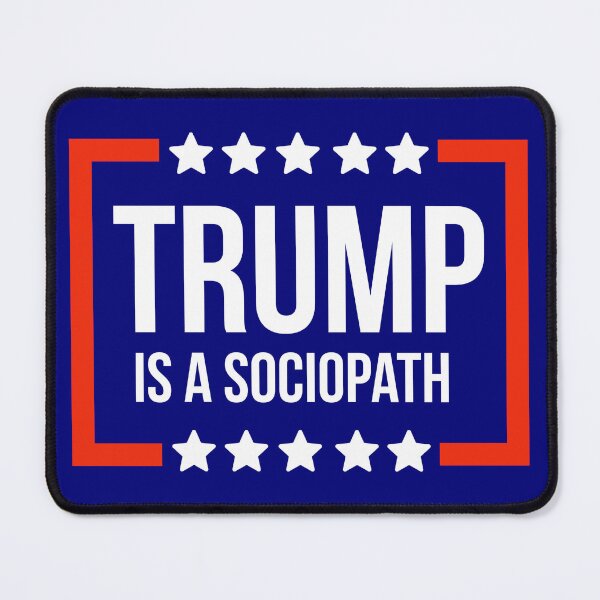 Item preview, Trump is a sociopath  designed and sold by Rachel the Artist .