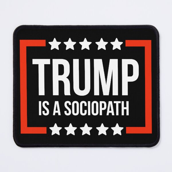 Item preview, Trump is a sociopath  designed and sold by Rachel the Artist .