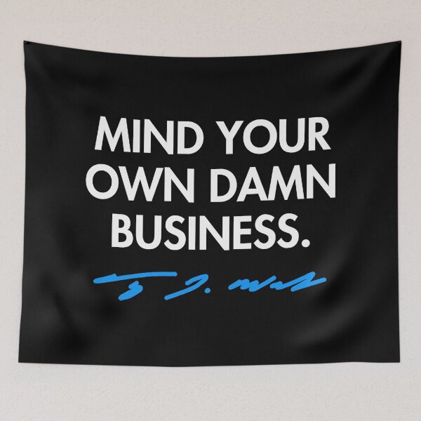 Artikelvorschau, Mind your own damn business - Tim Walz (blue signature) entworfen und verkauft von Thelittlelord.
