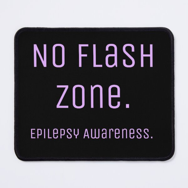 Item preview, No Flash Zone, Epilepsy Awareness designed and sold by RadManDesigns.