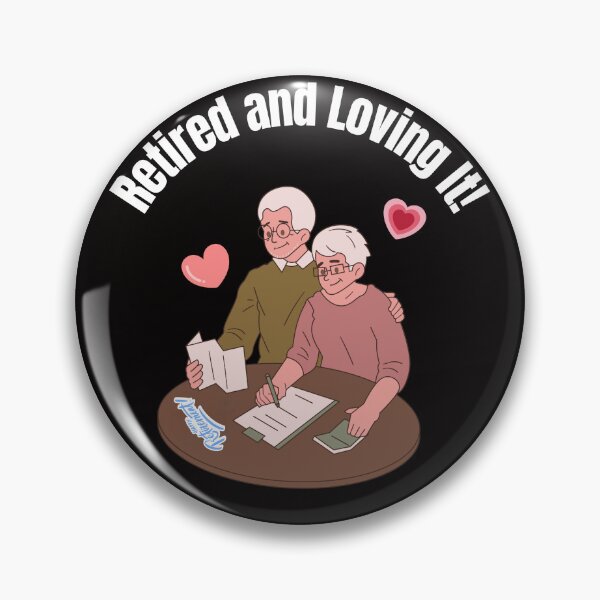Item preview, Retired and Loving It! Tee for Happy Retirees designed and sold by LoliDesignShop.