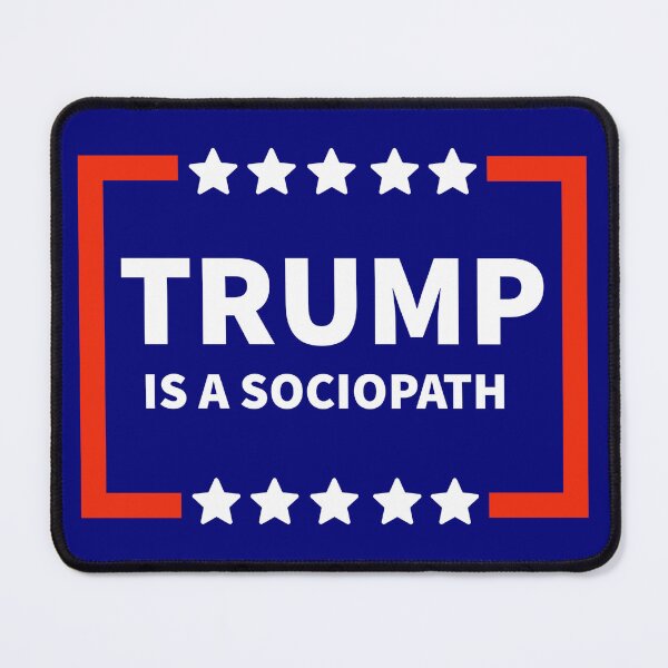 Item preview, Trump is a sociopath  designed and sold by Rachel the Artist .