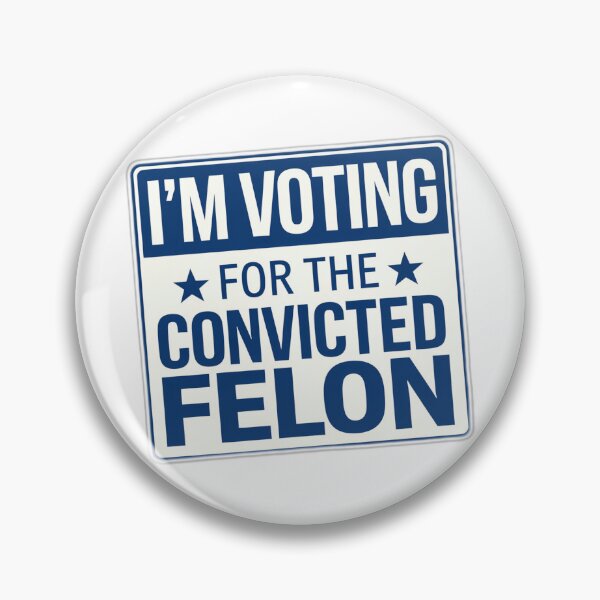 Item preview, I'm Voting For The Convicted Felon  designed and sold by obviouslogic.