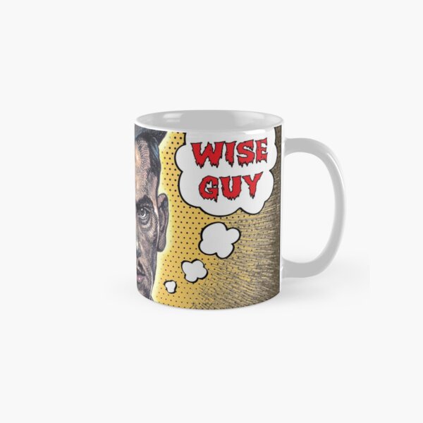 Don't mess with 'The Wise Guy'!!! Classic Mug