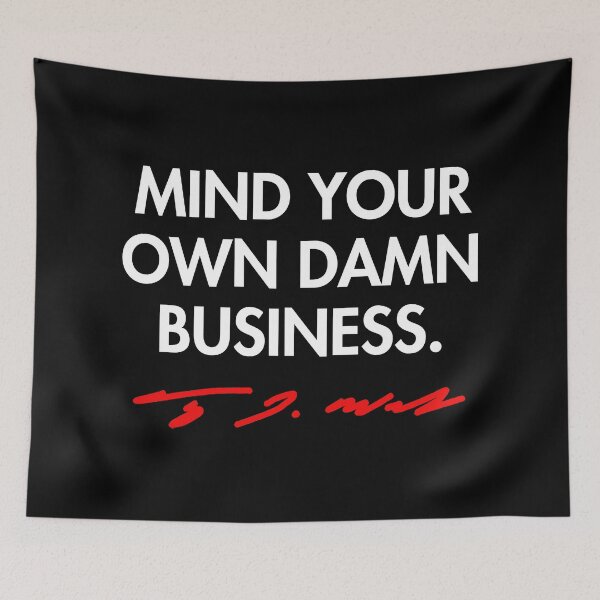 Artikelvorschau, Mind your own damn business - Tim Walz (red signature) entworfen und verkauft von Thelittlelord.