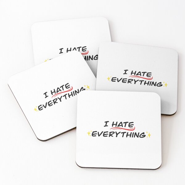 Item preview, I HATE EVERYTHING  designed and sold by TabbyOriginals.
