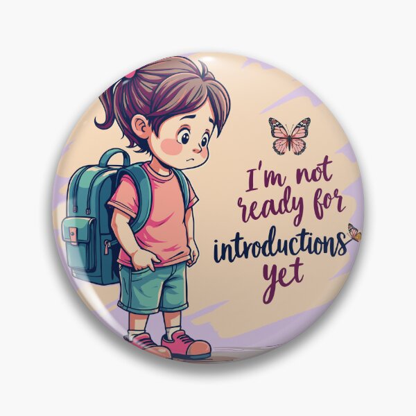 Item preview, I'm Not ready for introductions yet designed and sold by AISHOPPE.