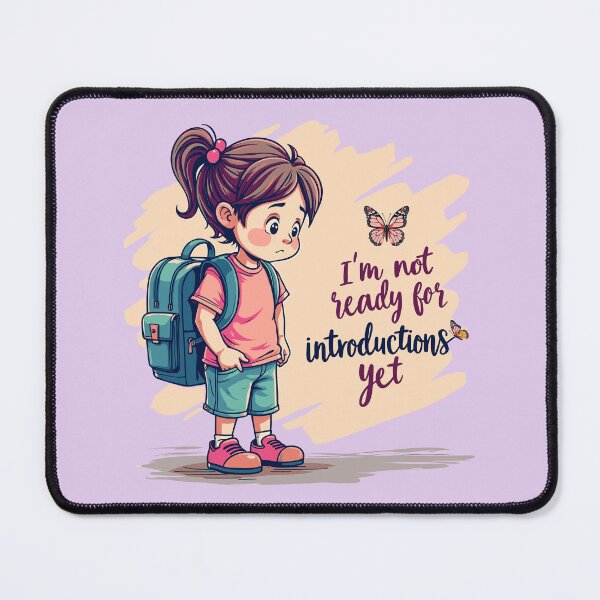 Item preview, I'm Not ready for introductions yet designed and sold by AISHOPPE.