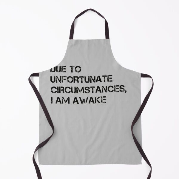 Item preview, Due to Unfortunate Circumstances, I am Awake designed and sold by VinsendDraconi.