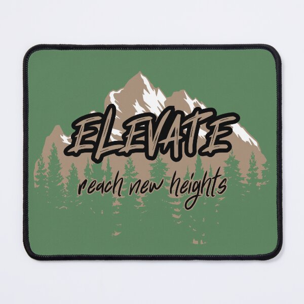 Item preview, Elevate - Reach New Heights designed and sold by 4-EverGreen.