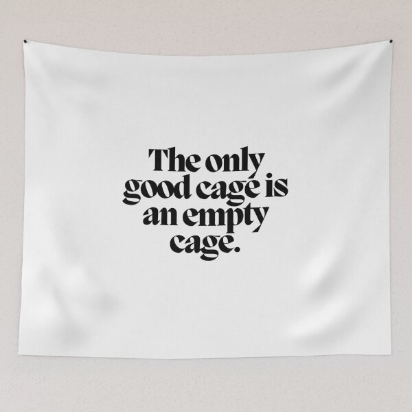 Item preview, The only good cage is an empty cage.  designed and sold by CharmStudio.